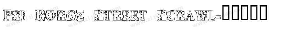 Psi Borgz Street Scrawl字体转换